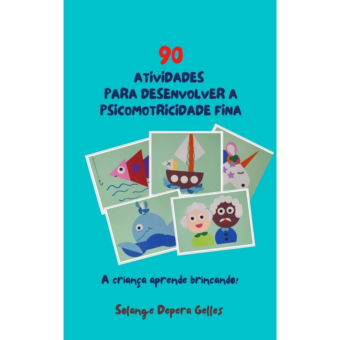 Ebook 90 Atividades para desenvolver a Psicomotricidade Fina